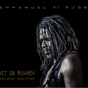 Get On Board DeLuxe Edition Emmanuel Djob