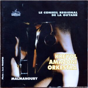 Malmanoury (Kreyol Amazoni Orkestra / 1990)